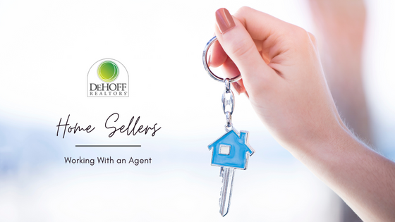 Selling With an Agent - DeHOFF REALTORS